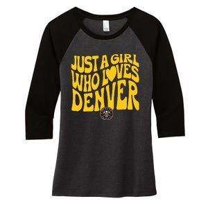 Just A Girl Who Loves D.E.N.V.E.R Nuggets Wavy Women's Tri-Blend 3/4-Sleeve Raglan Shirt