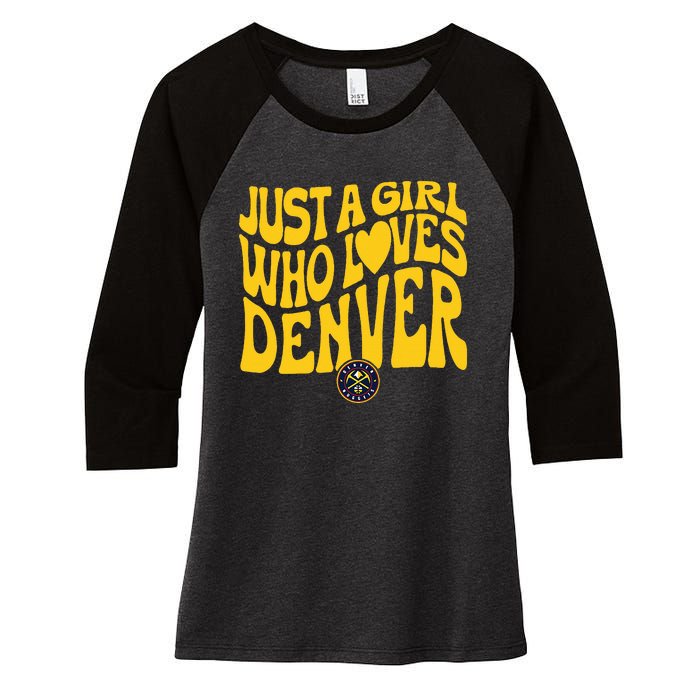 Just A Girl Who Loves D.E.N.V.E.R Nuggets Wavy Women's Tri-Blend 3/4-Sleeve Raglan Shirt