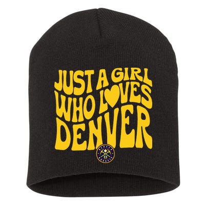 Just A Girl Who Loves D.E.N.V.E.R Nuggets Wavy Short Acrylic Beanie