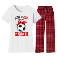 Just A Girl Who Loves Soccer Girl Women's Flannel Pajama Set