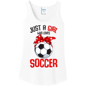 Just A Girl Who Loves Soccer Girl Ladies Essential Tank