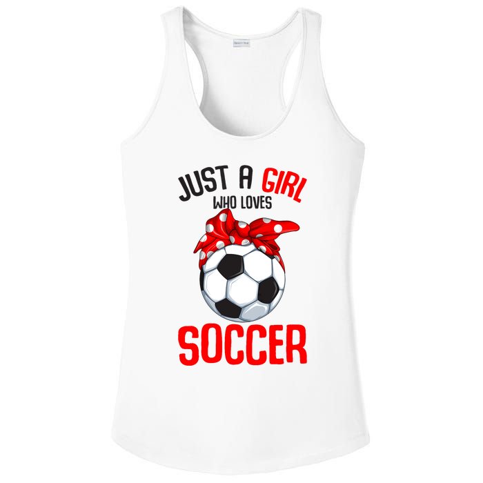 Just A Girl Who Loves Soccer Girl Ladies PosiCharge Competitor Racerback Tank