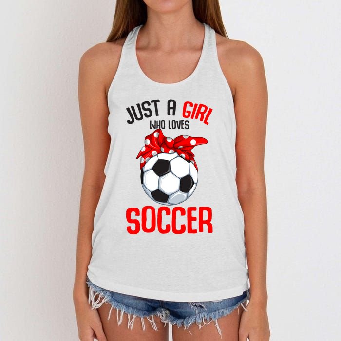 Just A Girl Who Loves Soccer Girl Women's Knotted Racerback Tank