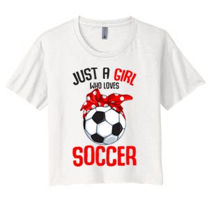 Just A Girl Who Loves Soccer Girl Women's Crop Top Tee