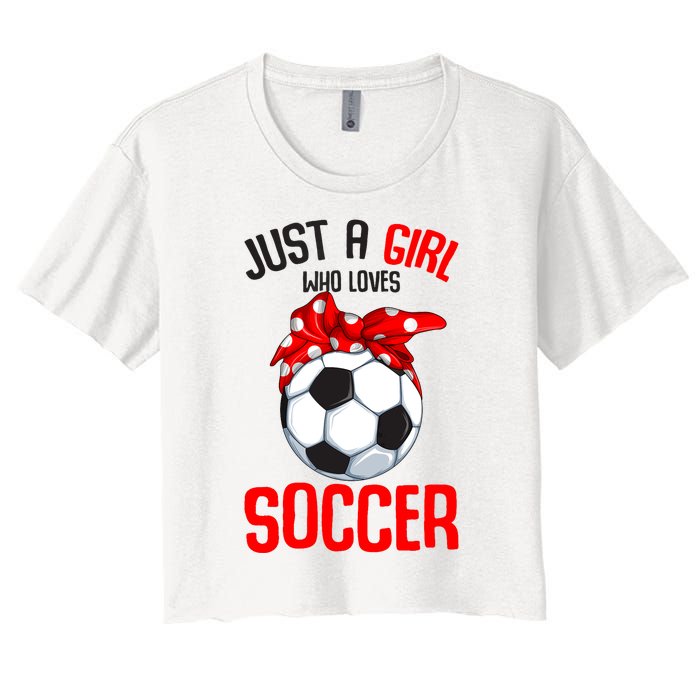 Just A Girl Who Loves Soccer Girl Women's Crop Top Tee