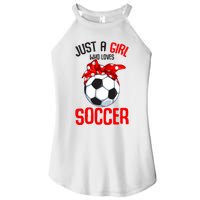 Just A Girl Who Loves Soccer Girl Women's Perfect Tri Rocker Tank