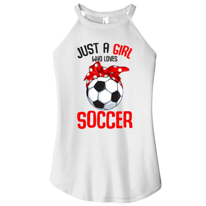 Just A Girl Who Loves Soccer Girl Women's Perfect Tri Rocker Tank