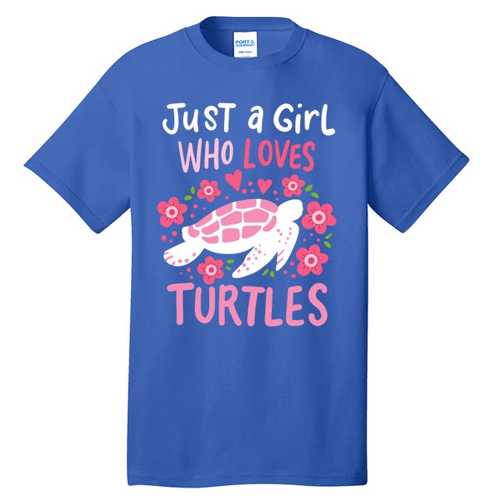 Just A Girl Who Loves Turtles Turtle Gift Tall T-Shirt