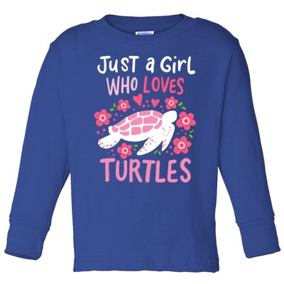 Just A Girl Who Loves Turtles Turtle Gift Toddler Long Sleeve Shirt