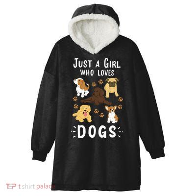 Just A Girl Who Loves Dogs Dog Lover Gift For Girls Gift Hooded Wearable Blanket