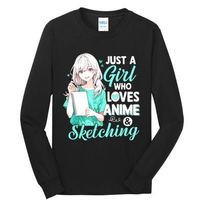 Just A Girl Who Loves Anime & Sketching Otaku Anime Costume Tall Long Sleeve T-Shirt