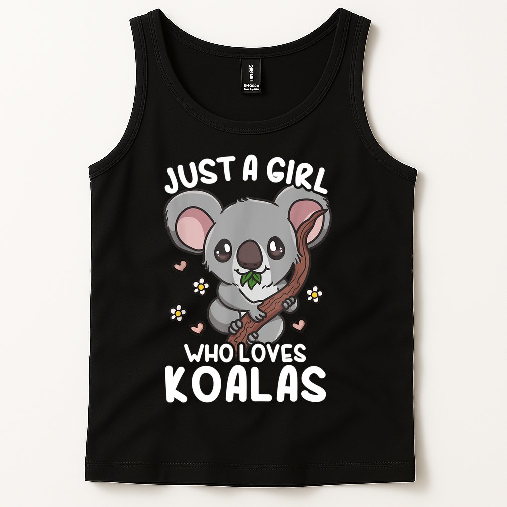 Just A Girl Who Loves Koalas Koala Tank Top