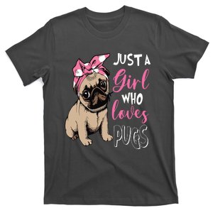 Just A Girl Who Loves Cute Pug Dog Lover Gifts T-Shirt