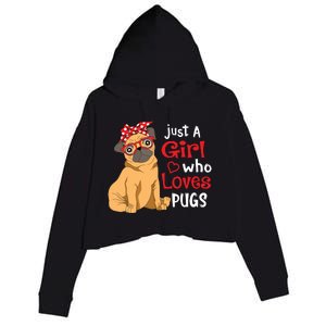 Just A Girl Who Loves Pugs Cute Pug Lover Girl Crop Fleece Hoodie