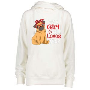 Just A Girl Who Loves Pugs Cute Pug Lover Girl Womens Funnel Neck Pullover Hood