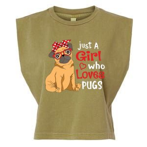 Just A Girl Who Loves Pugs Cute Pug Lover Girl Garment-Dyed Women's Muscle Tee