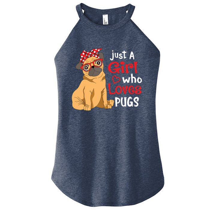 Just A Girl Who Loves Pugs Cute Pug Lover Girl Women's Perfect Tri Rocker Tank