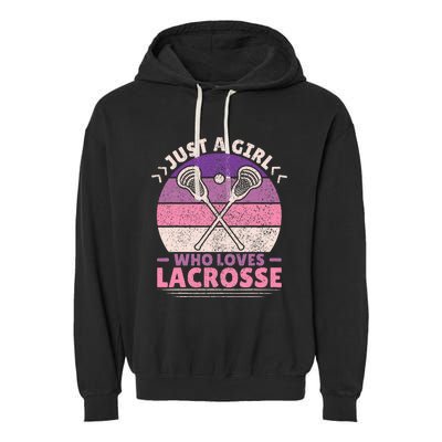 Just A Girl Who Loves Lacrosse Player Lax Lovers Lacrosse Garment-Dyed Fleece Hoodie