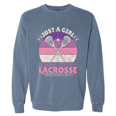 Just A Girl Who Loves Lacrosse Player Lax Lovers Lacrosse Garment-Dyed Sweatshirt