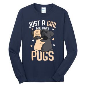 Just A Girl Who Loves Pugs Kids Girl Pug Lover Tall Long Sleeve T-Shirt