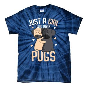 Just A Girl Who Loves Pugs Kids Girl Pug Lover Tie-Dye T-Shirt