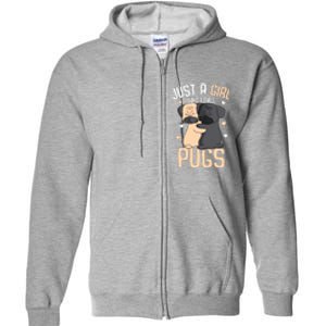 Just A Girl Who Loves Pugs Kids Girl Pug Lover Full Zip Hoodie