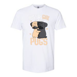 Just A Girl Who Loves Pugs Kids Girl Pug Lover Softstyle CVC T-Shirt