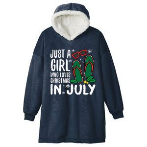 Just A Girl Who Loves Christmas In July Xmas Summer Wo Hooded Wearable Blanket