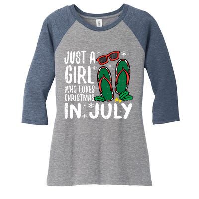 Just A Girl Who Loves Christmas In July Xmas Summer Wo Women's Tri-Blend 3/4-Sleeve Raglan Shirt