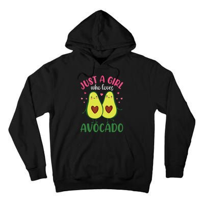 Just A Girl Who Loves Avocado Gift Idea For Women Tall Hoodie