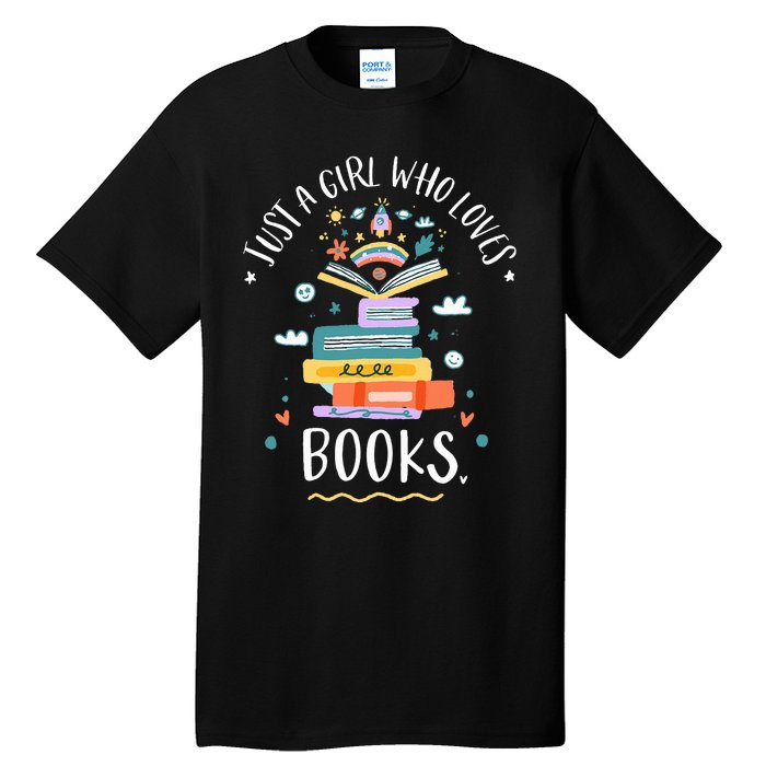 Just A Girl Who Loves Books Gifts For Bookworm Tall T-Shirt