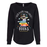 Just A Girl Who Loves Books Gifts For Bookworm Womens California Wash Sweatshirt