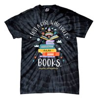 Just A Girl Who Loves Books Gifts For Bookworm Tie-Dye T-Shirt