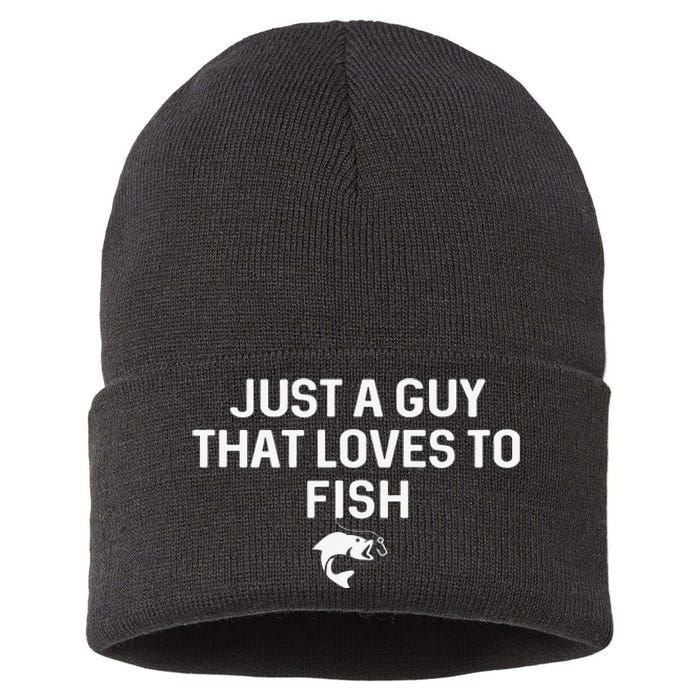 Just A Guy That Loves To Fish Angler Fisherman Gifts Fishing Sustainable Knit Beanie