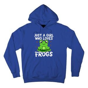 Just A Girl Who Loves Frogs Cute Green Frog Costume Gift Tall Hoodie