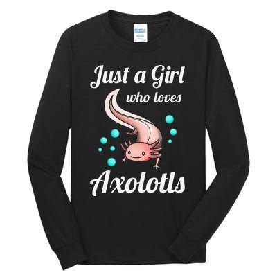 Just A Girl Who Loves Axolotls Axolotl Lovers Gift Tall Long Sleeve T-Shirt