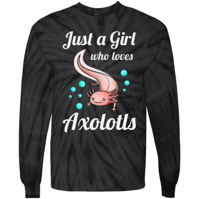 Just A Girl Who Loves Axolotls Axolotl Lovers Gift Tie-Dye Long Sleeve Shirt