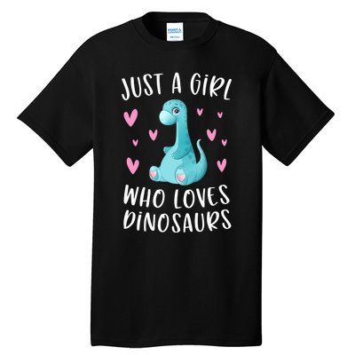 Just A Girl Who Loves Dinosaurs Cute Dinosaur Dino Lover Tall T-Shirt