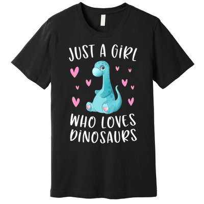 Just A Girl Who Loves Dinosaurs Cute Dinosaur Dino Lover Premium T-Shirt