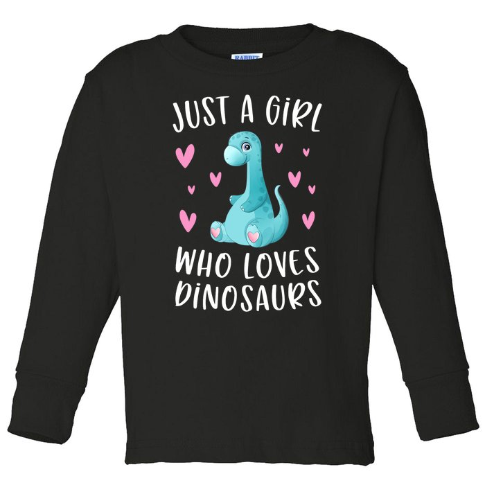 Just A Girl Who Loves Dinosaurs Cute Dinosaur Dino Lover Toddler Long Sleeve Shirt