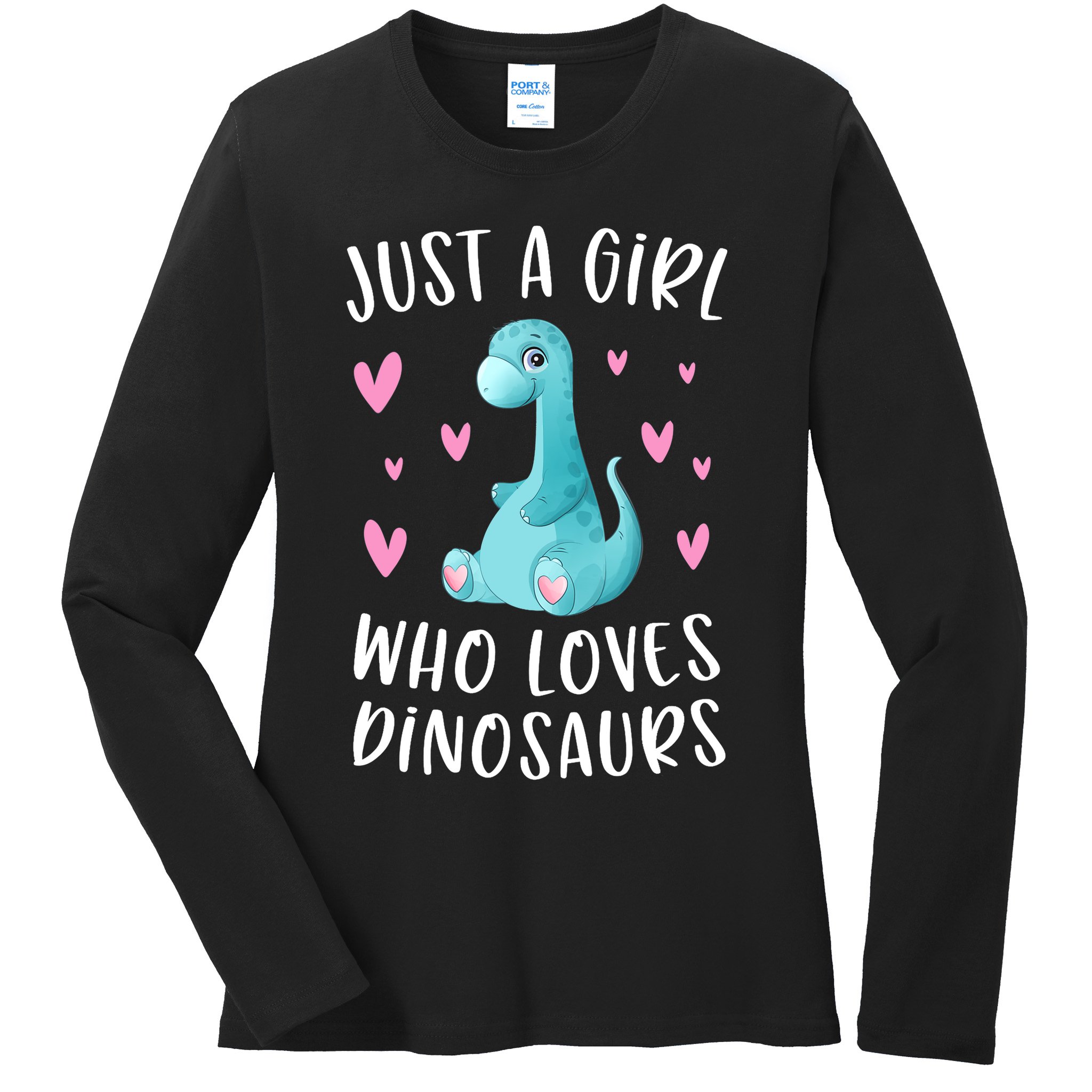 Just A Girl Who Loves Dinosaurs Cute Dinosaur Dino Lover Ladies Long Sleeve Shirt