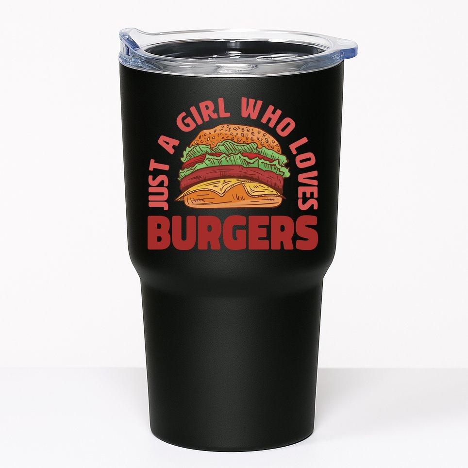 Just A Girl Who Loves Burgers Tumbler