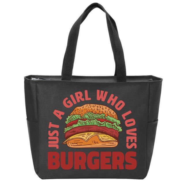 Just A Girl Who Loves Burgers Zip Tote Bag