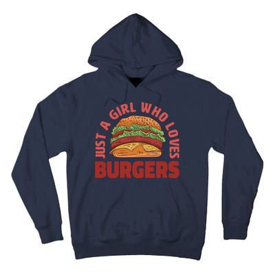 Just A Girl Who Loves Burgers Tall Hoodie