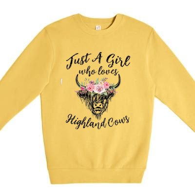 Just A Girl Who Loves Highland Cows Women Premium Crewneck Sweatshirt