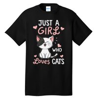 Just A Girl Who Loves Cats Cute Cat Lover Gifts Tall T-Shirt