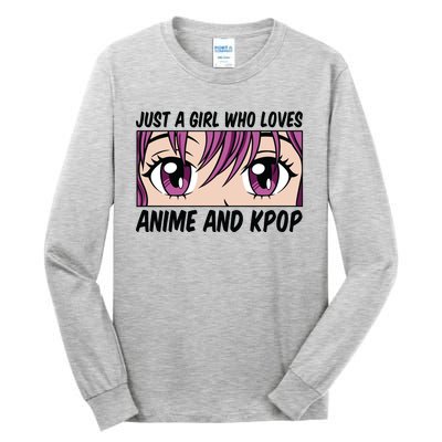 Just A Girl Who Loves Anime And Kpop Tall Long Sleeve T-Shirt