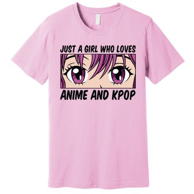 Just A Girl Who Loves Anime And Kpop Premium T-Shirt