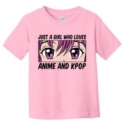 Just A Girl Who Loves Anime And Kpop Toddler T-Shirt