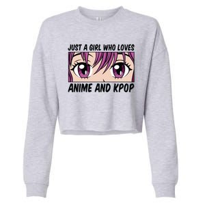 Just A Girl Who Loves Anime And Kpop Cropped Pullover Crew